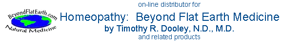 beyondflatearth.com - on-line distributor for Homeopathy: Beyond Flat Earth Medicine